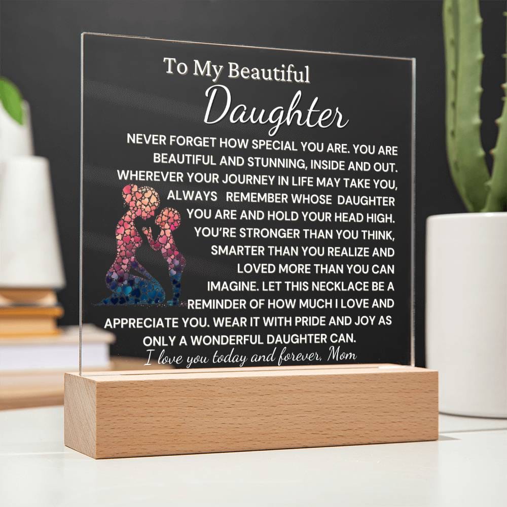 To Beautiful Daughter- You Are Wonderful  Acrylic Plaque