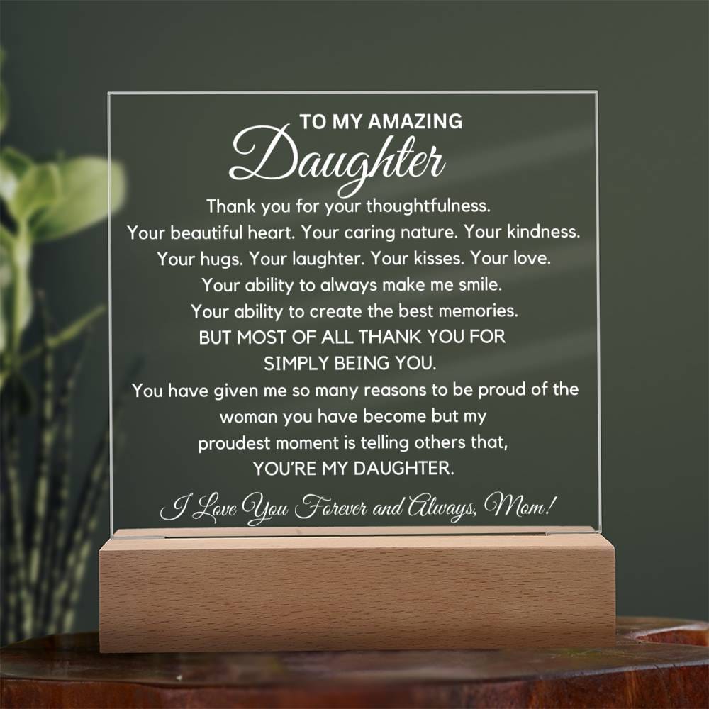 To Amazing Daughter - So Many Reasons To Be Proud  Acrylic Plaque