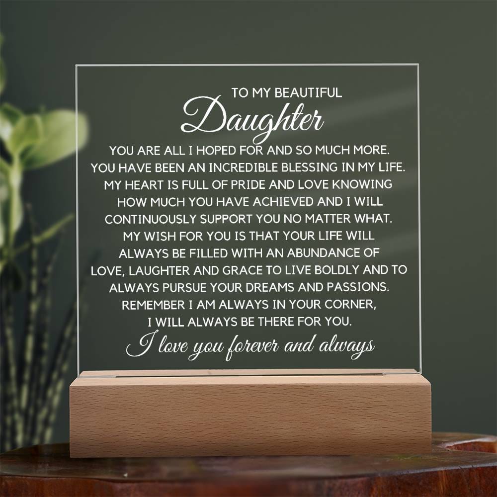 To Beautiful Daughter - An Incredible Blessing Acrylic Plaque