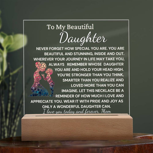 To Beautiful Daughter- You Are Wonderful  Acrylic Plaque