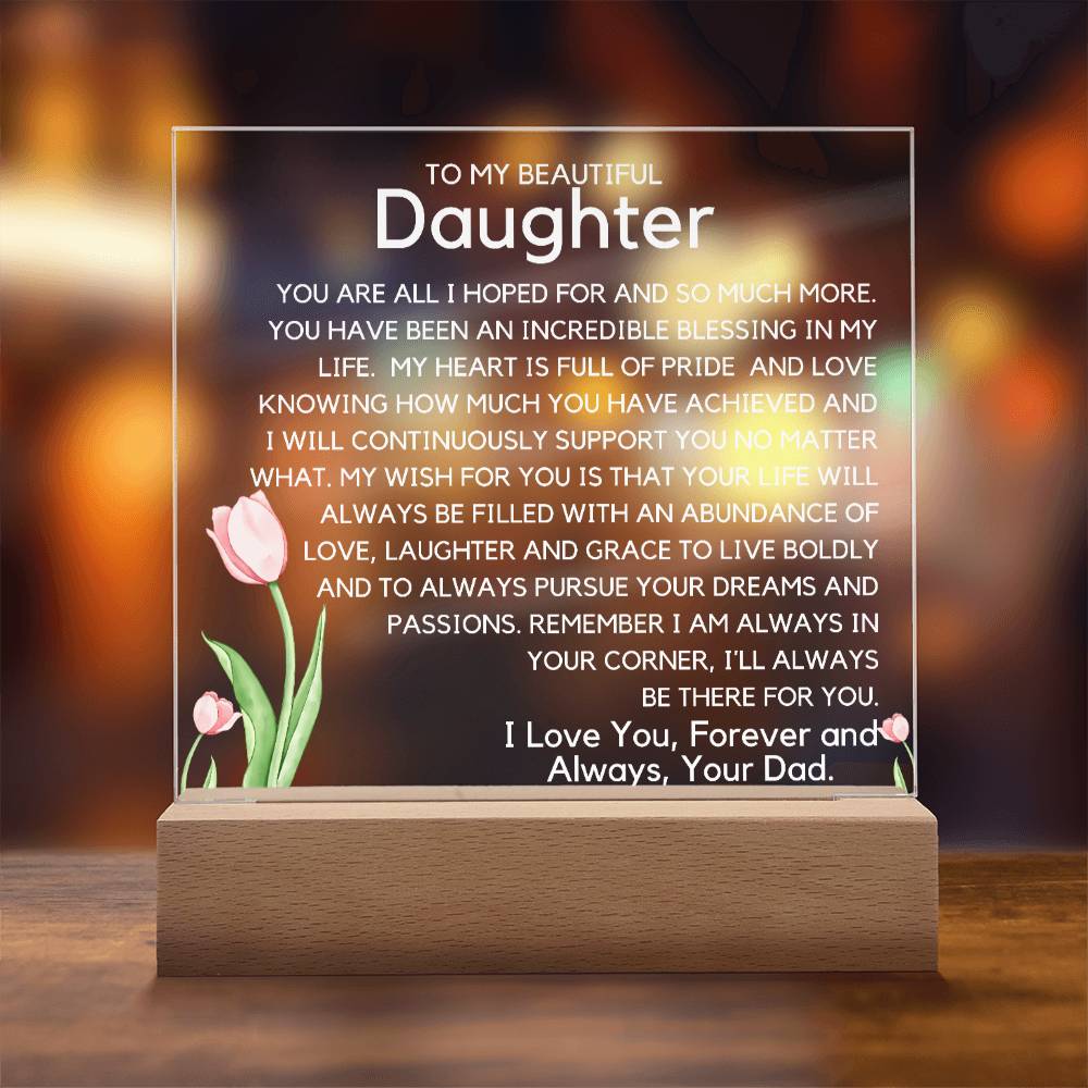 To My Beautiful Daughter - Pursue Your Dreams Acrylic Plaque