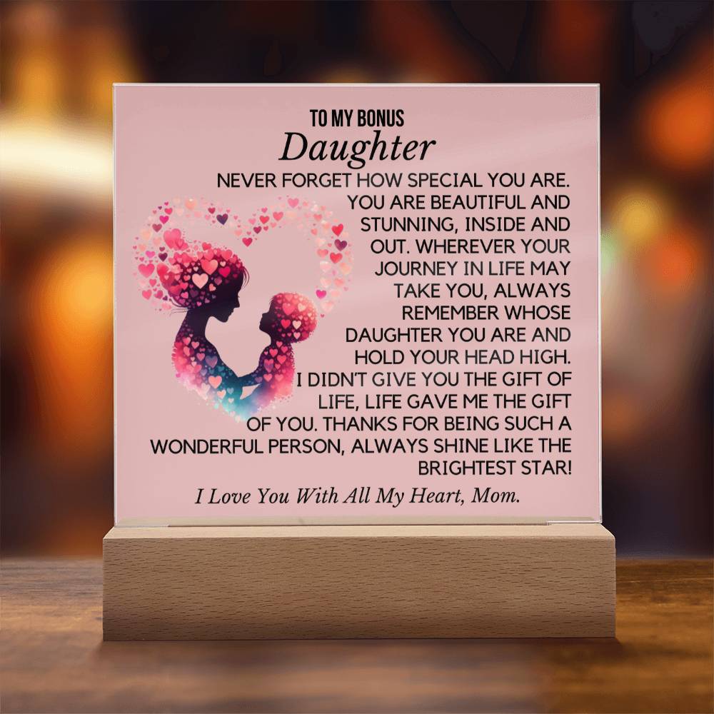 To My Bonus Daughter -  Wonderful Person Acrylic Plaque