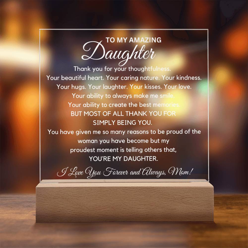 To Amazing Daughter - So Many Reasons To Be Proud  Acrylic Plaque