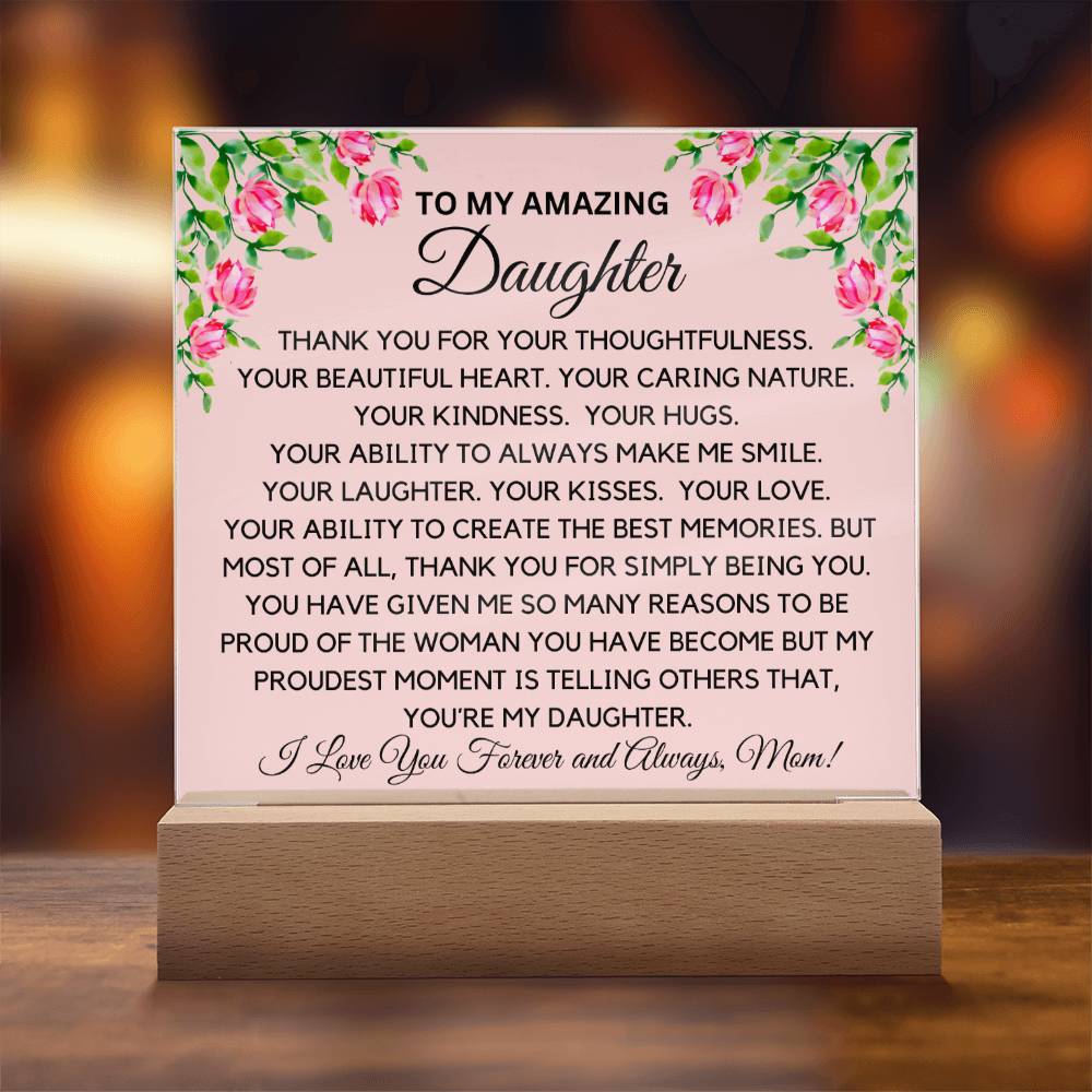 To My Amazing Daughter From Mom - Caring Ways Acrylic Plaque