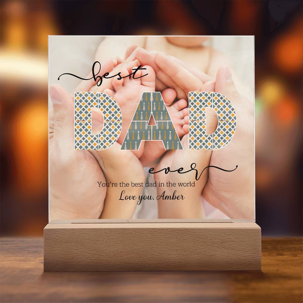 To My Dad - Best Dad Ever Acrylic Plaque Lamp