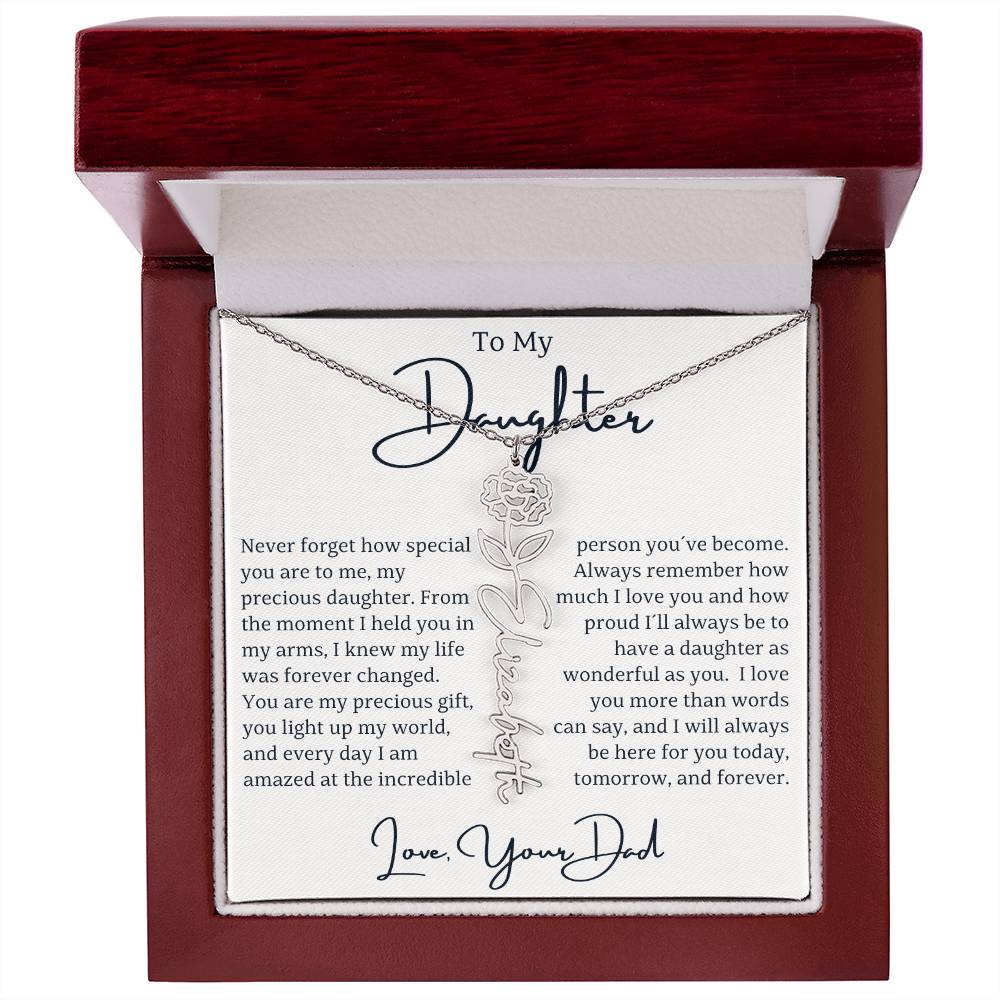 "Surprise your beautiful daughter with a personalized gift that celebrates her unique identity and birth month! Our Custom Name and Birth Flower Gift is a heartfelt keepsake designed just for her. Featuring her name elegantly engraved alongside her birth flower, this exquisite piece is perfect for Christmas, birthdays, special occasions, or simply to show her how much she means to you. This one-of-a-kind gift adds a personal touch that will make her feel cherished. Celebrate her beauty and individuality.