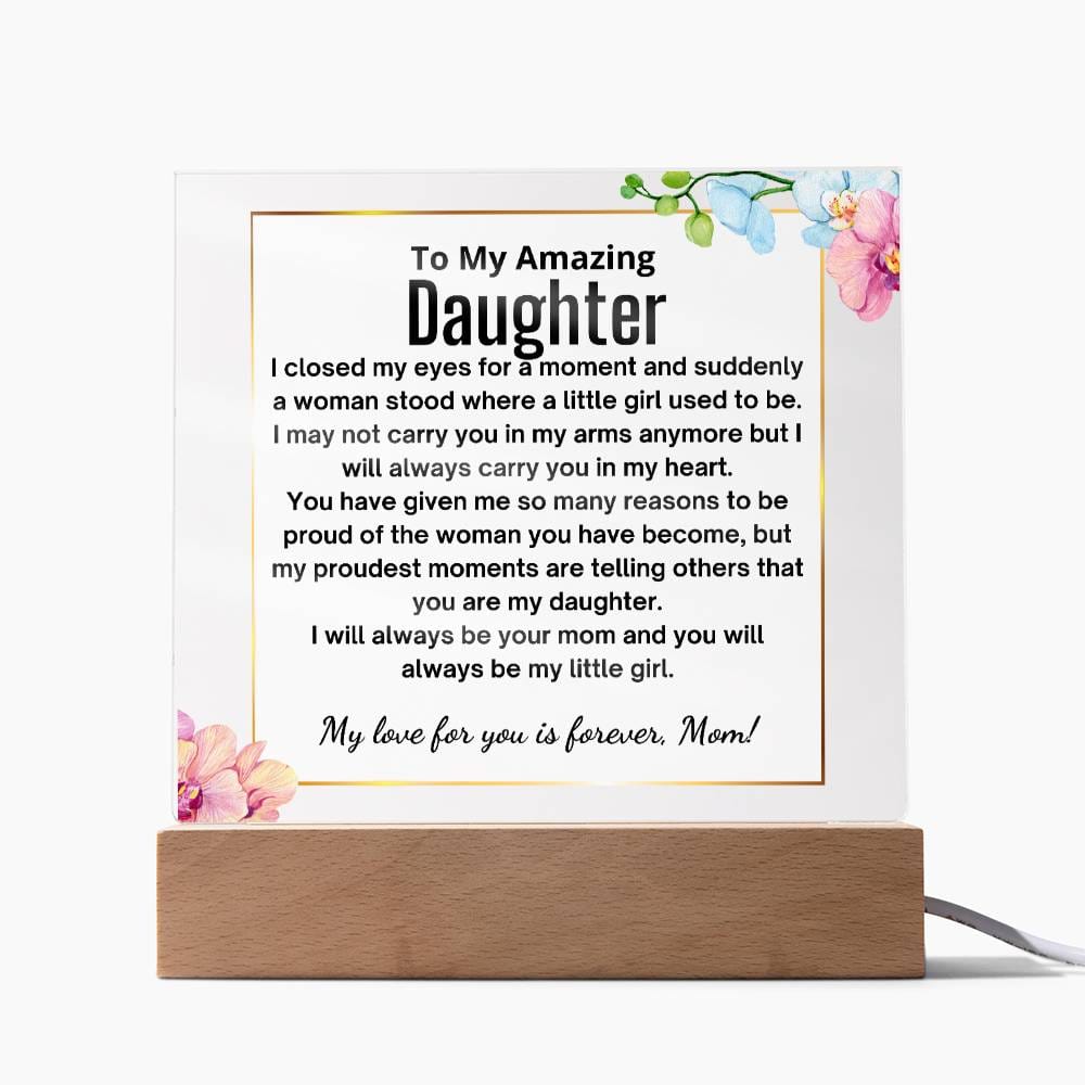 To My Amazing Daughter From Mom - You Will Always Be My Little Girl