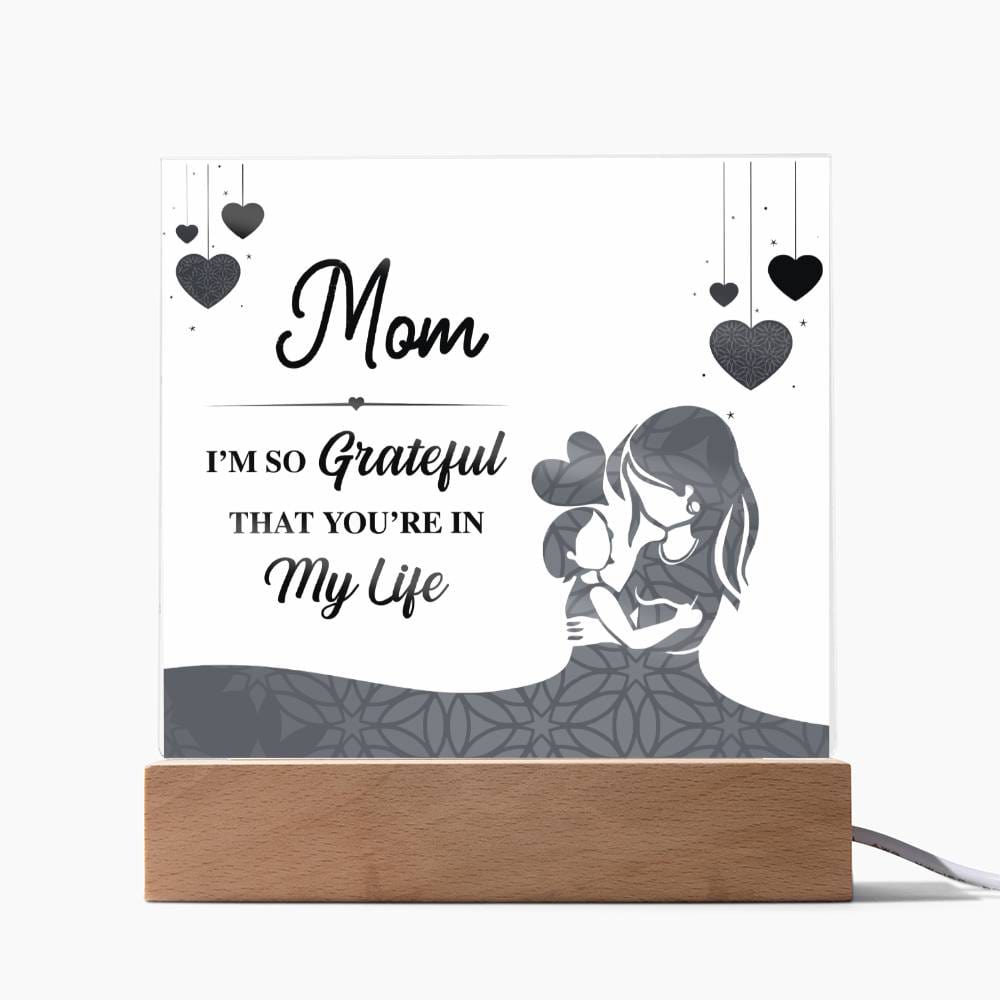 Gift For Mum  - I Am So Grateful Acrylic Plaque