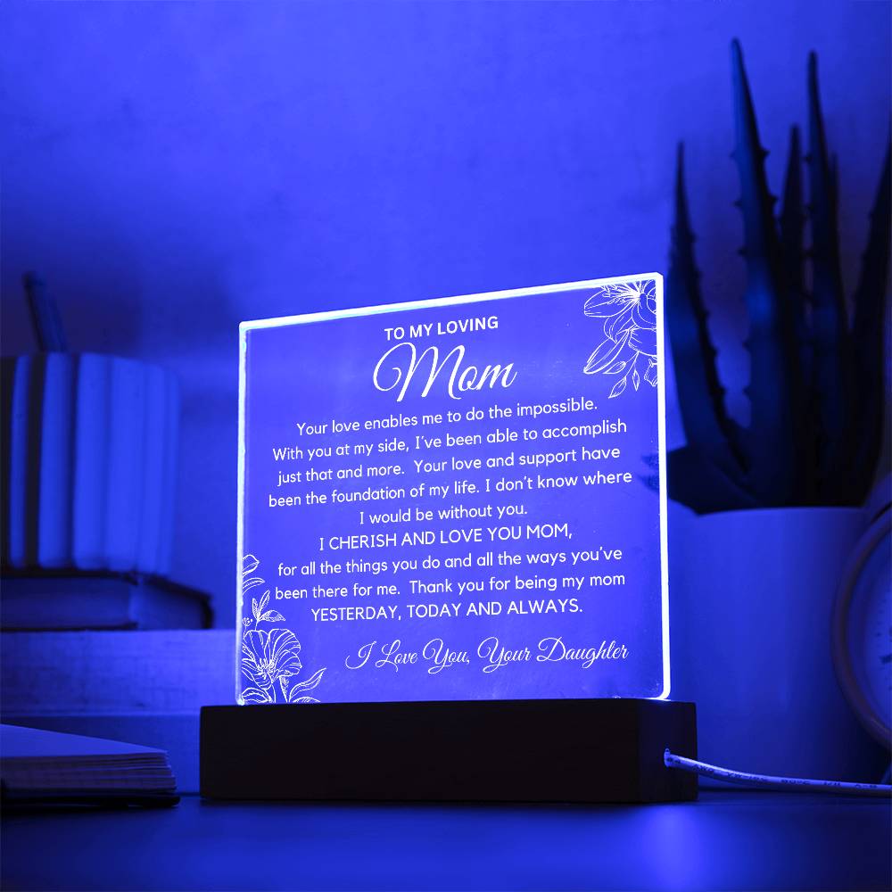 To Loving Mom -  I Cherish And Love You Acrylic Plaque