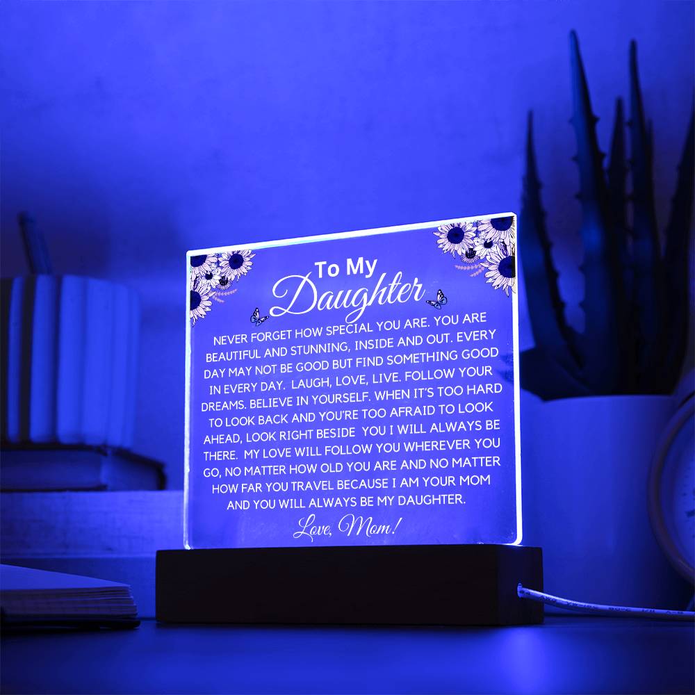 To Beautiful Daughter - Stunning And Beautiful Acrylic Plaque