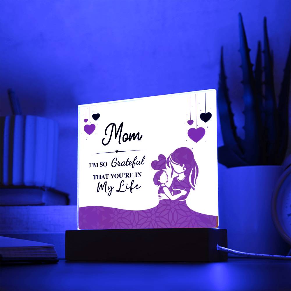 Gift For Mum - I Am So Grateful Acrylic Plaque