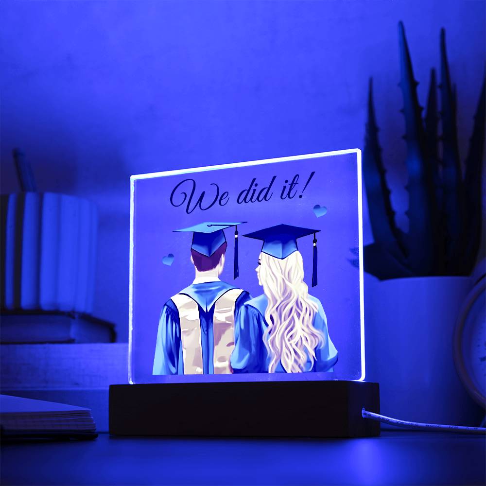 Gift for Graduates - We did it Acrylic plaque