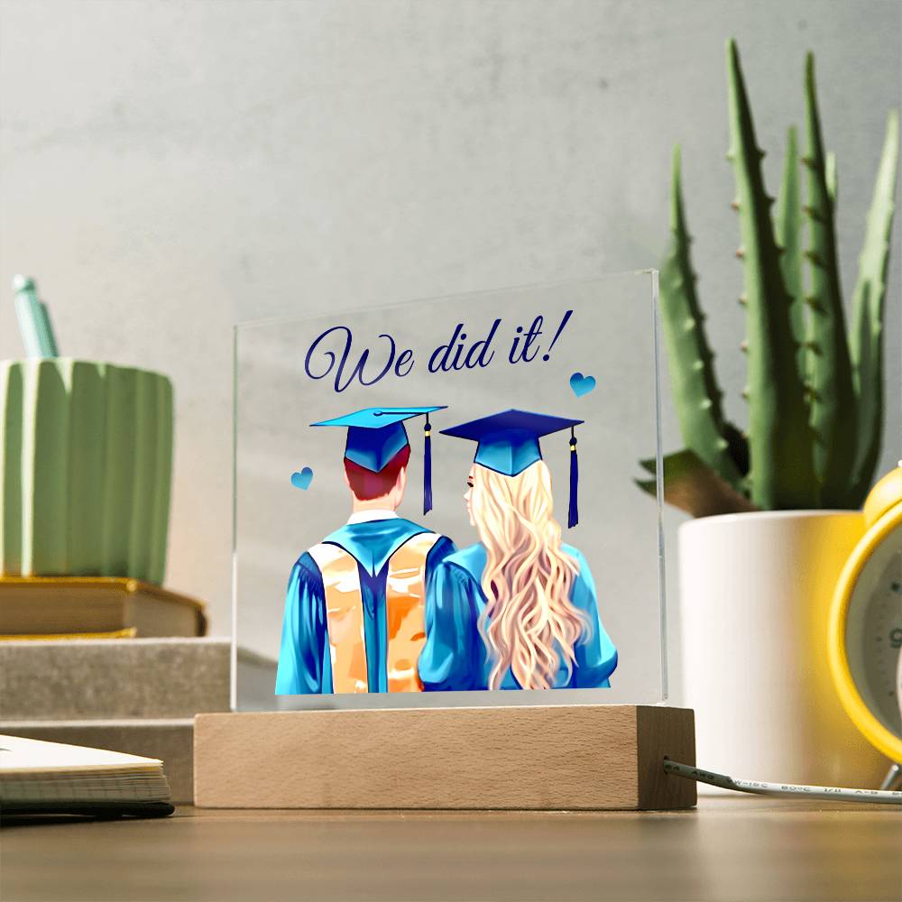 Gift for Graduates - We did it Acrylic plaque