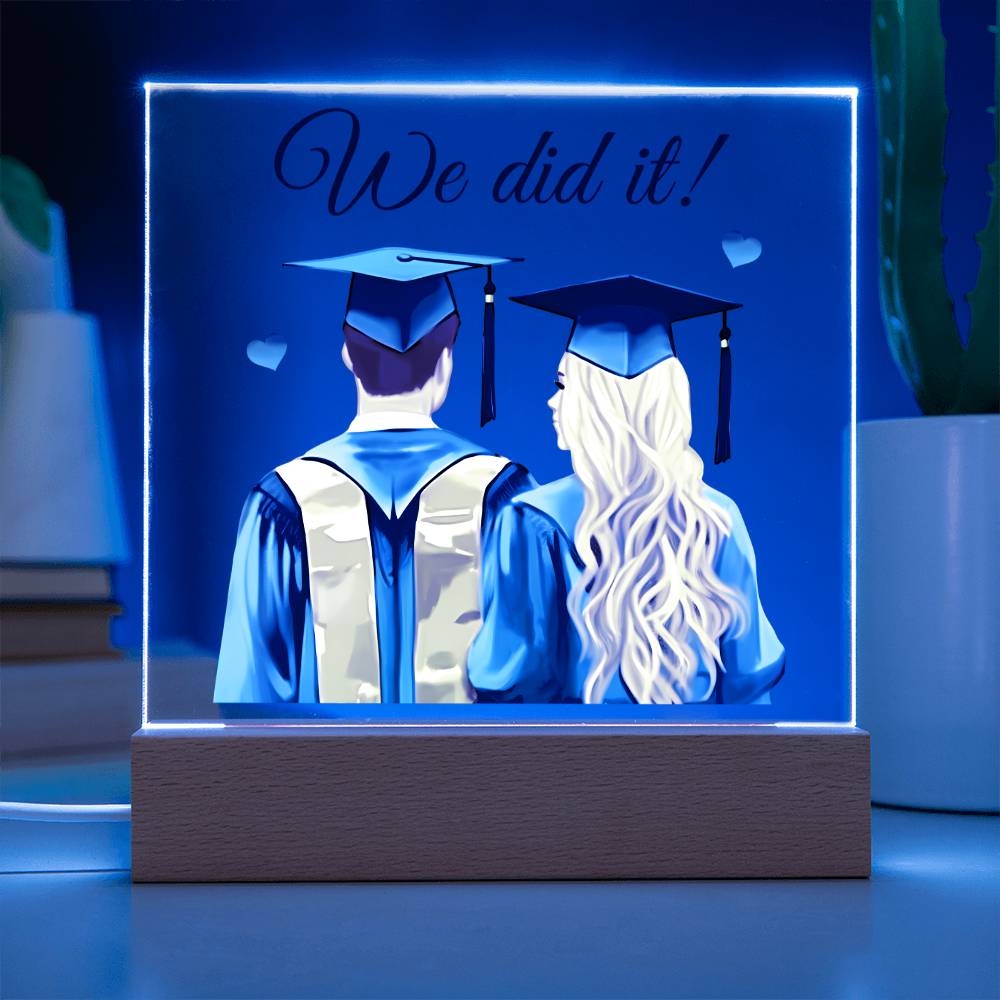 Gift for Graduates - We did it Acrylic plaque