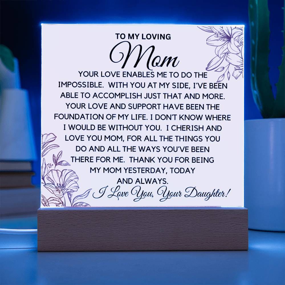 To Loving Mom - I cherish And Love You Acrylic Plaque