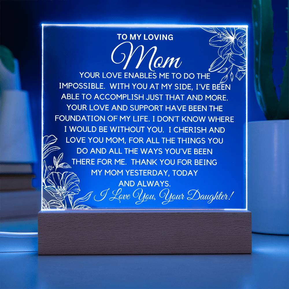 To Loving Mom  - Thank You Acrylic Plaque