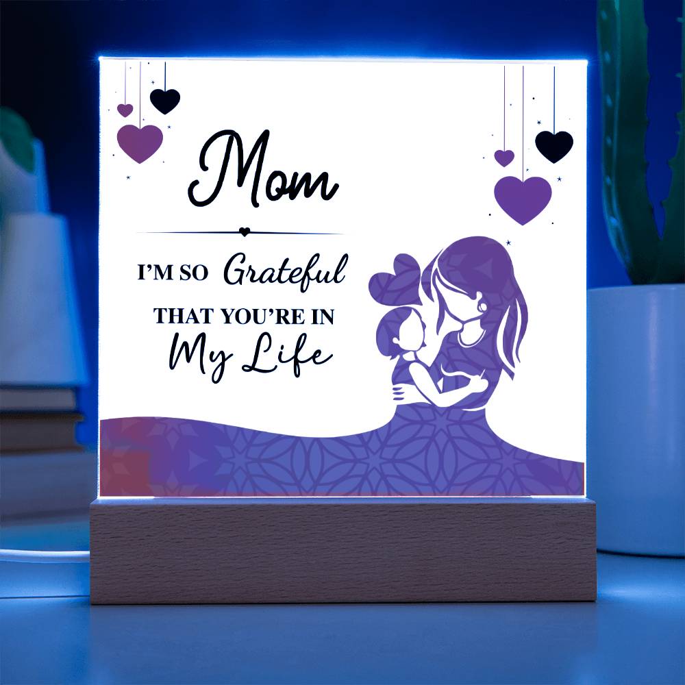 Gift For Mum - I Am So Grateful Acrylic Plaque