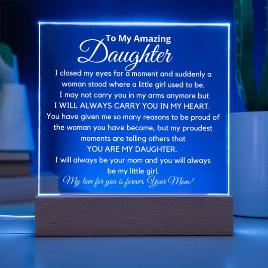 To My Amazing Daughter - You Are My Daughter Acrylic Plaque