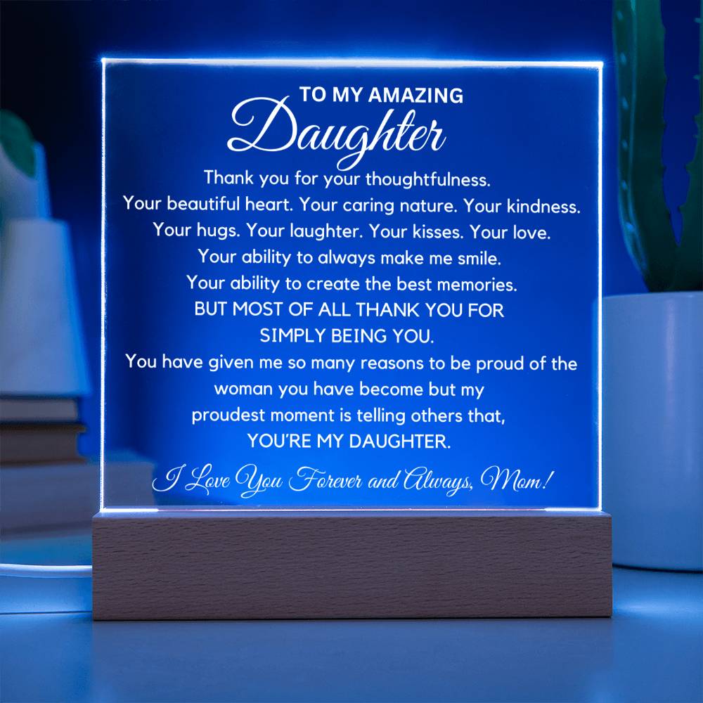 To Amazing Daughter - So Many Reasons To Be Proud  Acrylic Plaque