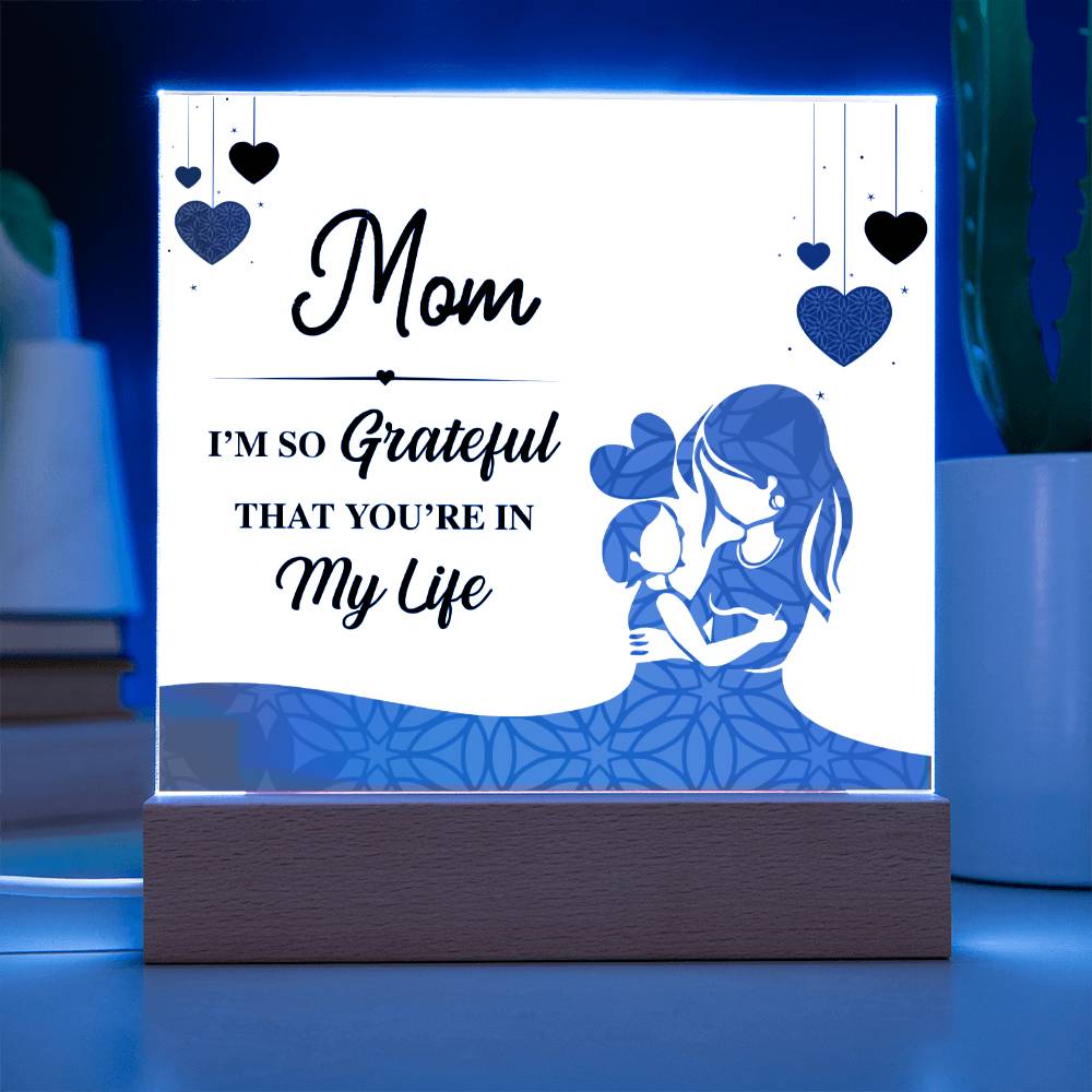 Gift For Mum  - I Am So Grateful Acrylic Plaque