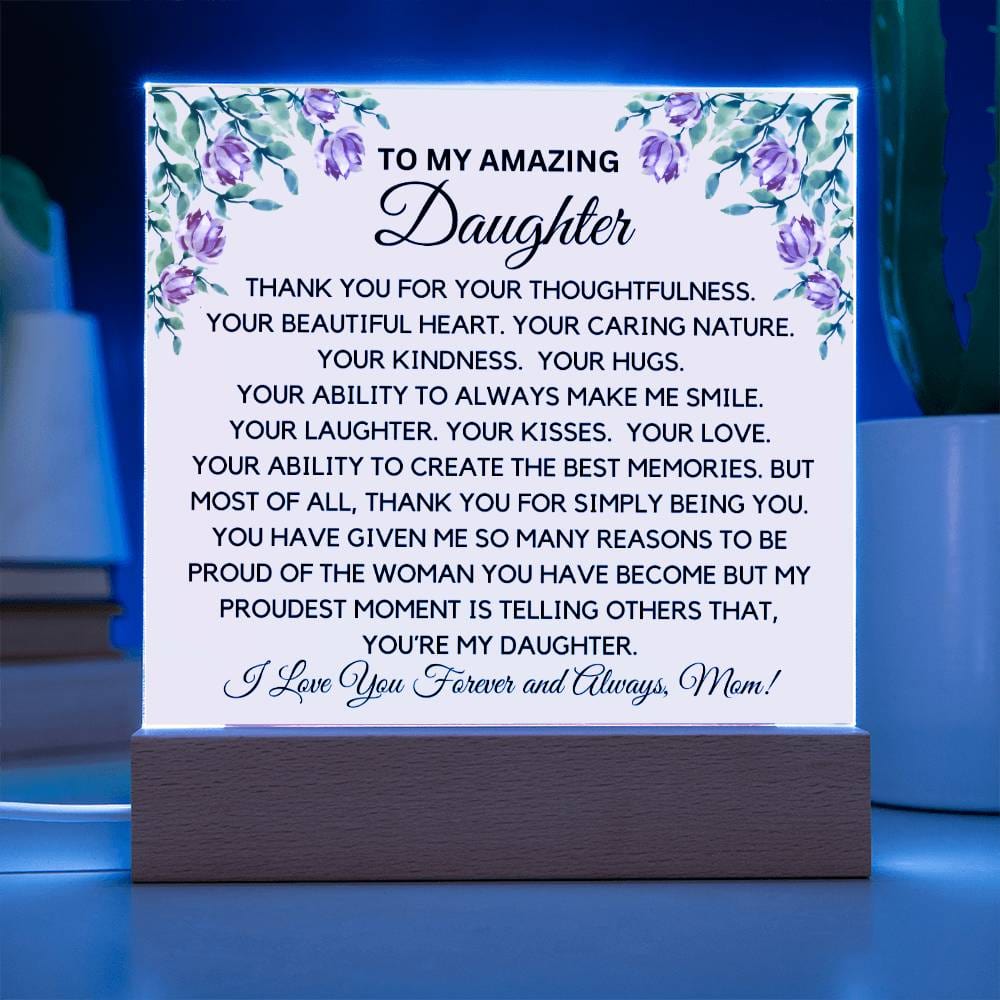 To My Amazing Daughter From Mom - Caring Ways Acrylic Plaque