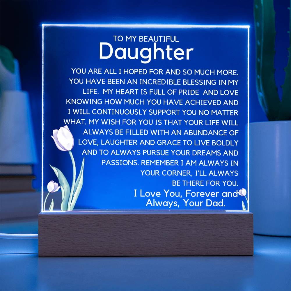 To My Beautiful Daughter - Pursue Your Dreams Acrylic Plaque