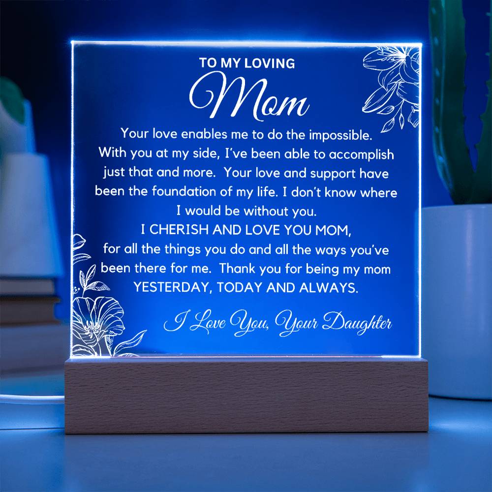 To Loving Mom -  I Cherish And Love You Acrylic Plaque