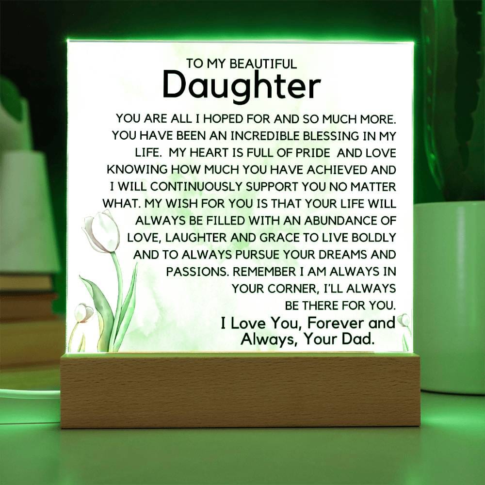 To My Beautiful Daughter -Your Dreams Acrylic Plaque