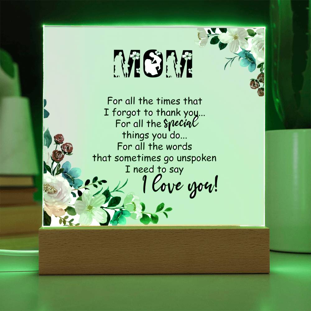 Gift For Mom - Thanks For All The Special Things - I Love You Acrylic Plaque