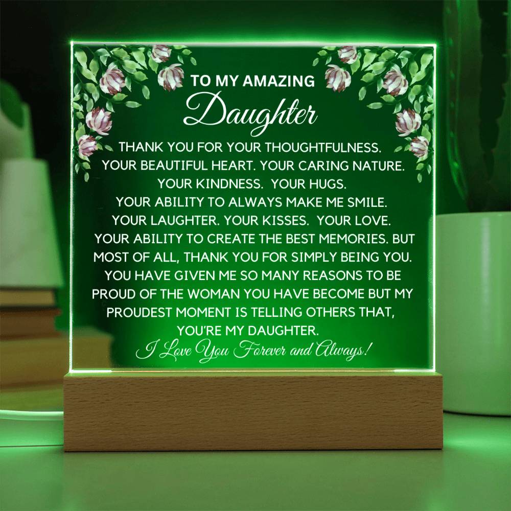 To Amazing Daughter - Your Beautiful Heart  Acrylic Plaque