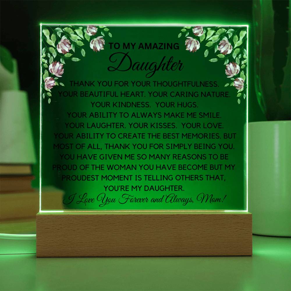 To My Amazing Daughter - My Proudest Moment Acrylic Plaque