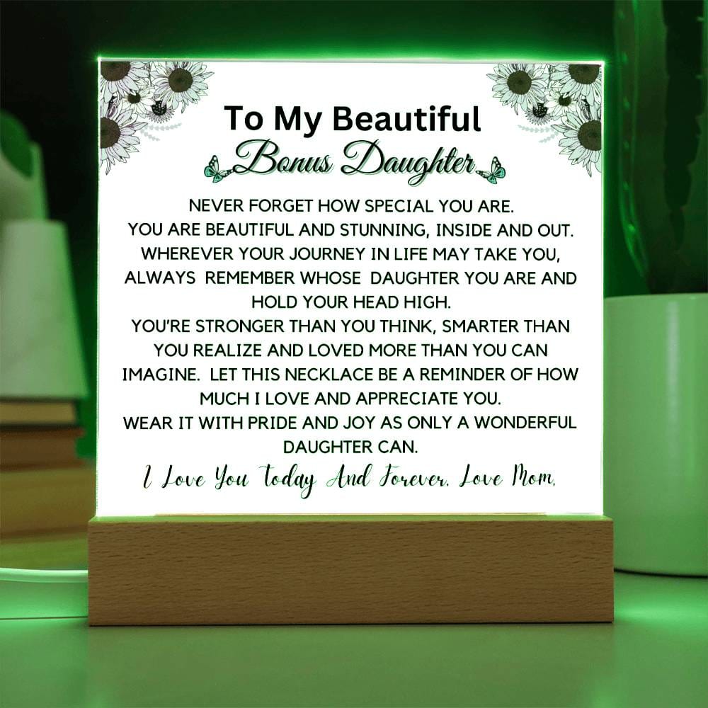 To Beautiful Bonus Daughter From Mom - You Are Stunning Acrylic Plaque