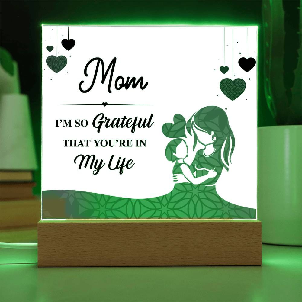 Gift For Mum  - I Am So Grateful Acrylic Plaque