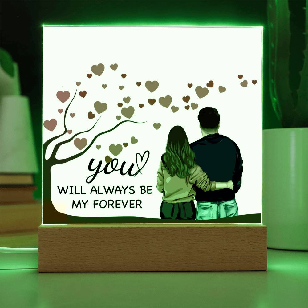 Gift for Spouse -You Will Always Be My Forever Acrylic Plaque