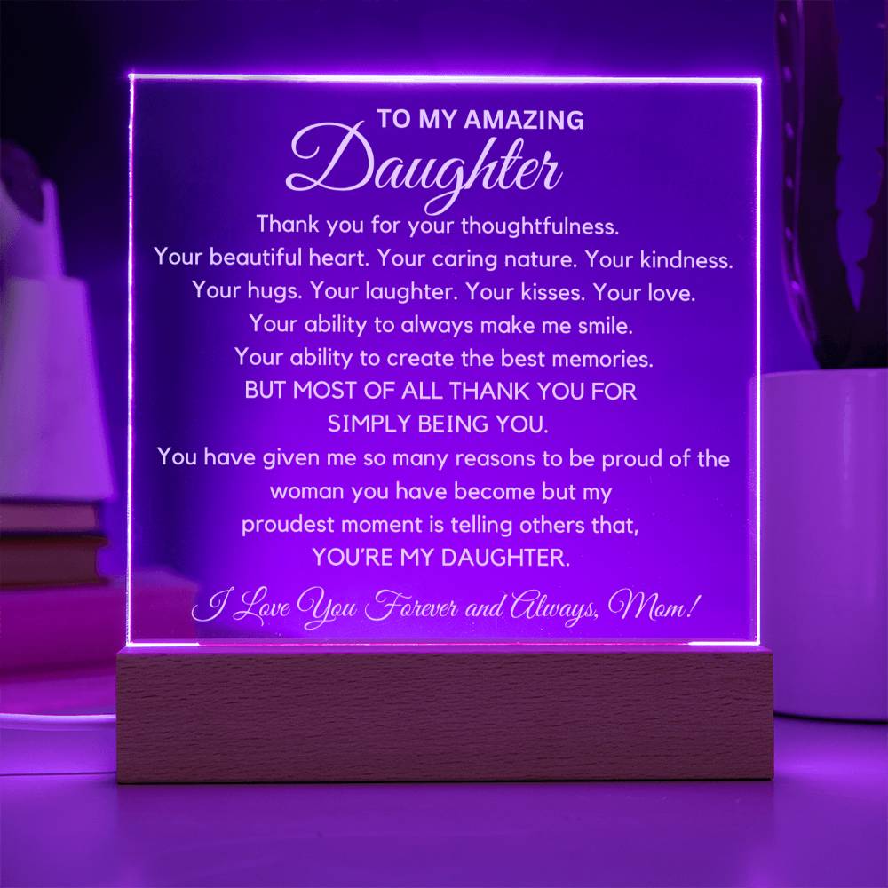 To Amazing Daughter - So Many Reasons To Be Proud  Acrylic Plaque