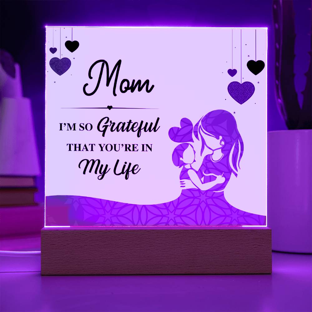 Gift For Mum  - I Am So Grateful Acrylic Plaque