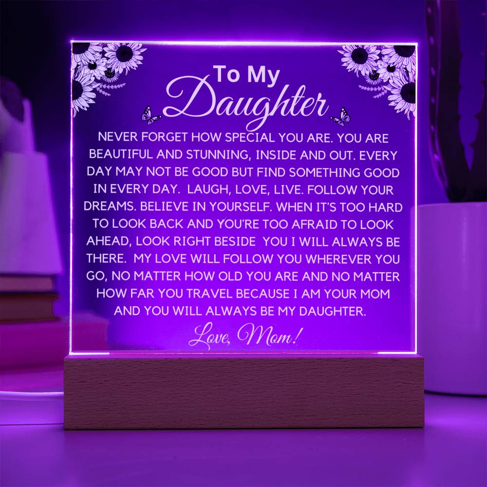 To Beautiful Daughter - Stunning And Beautiful Acrylic Plaque