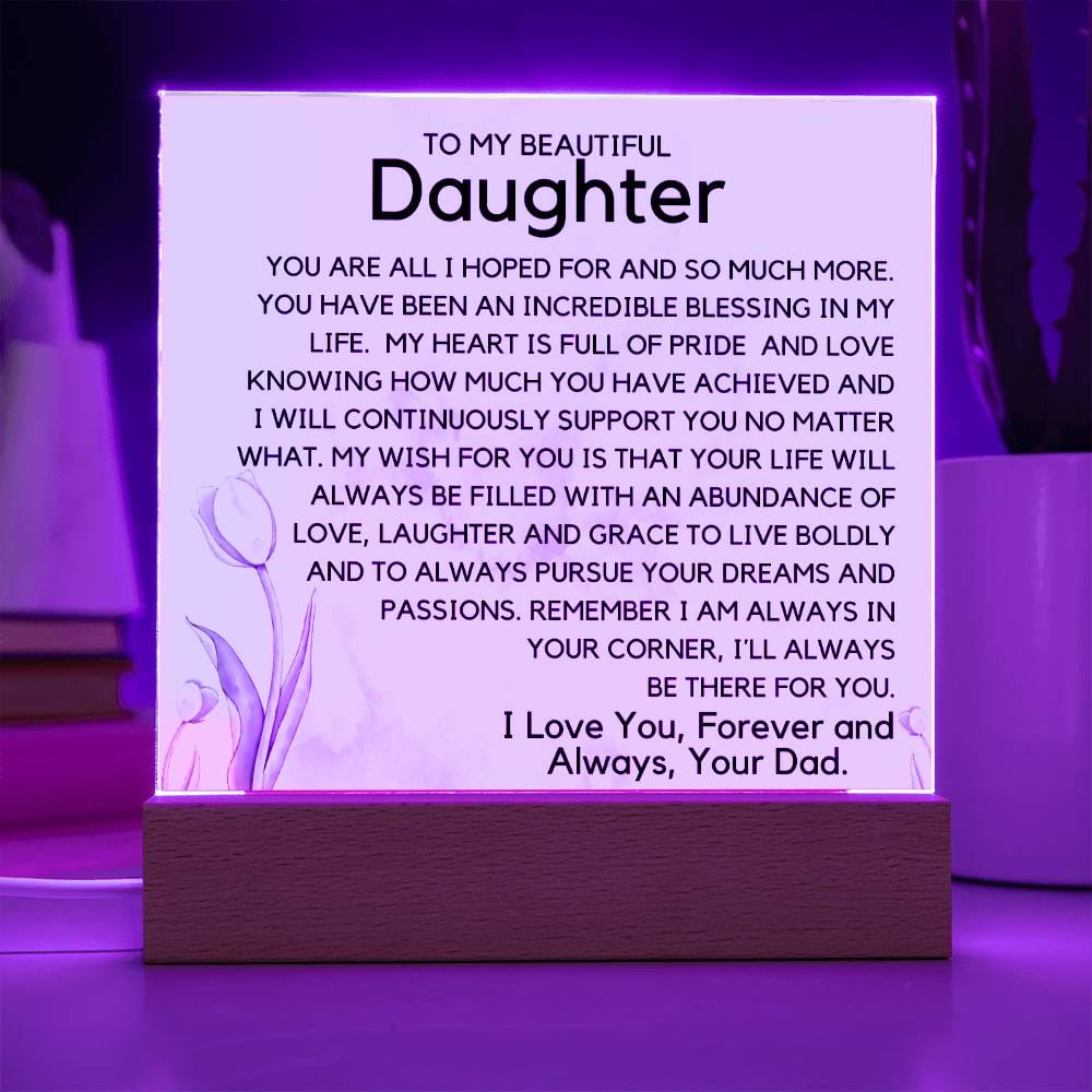 To My Beautiful Daughter -Your Dreams Acrylic Plaque