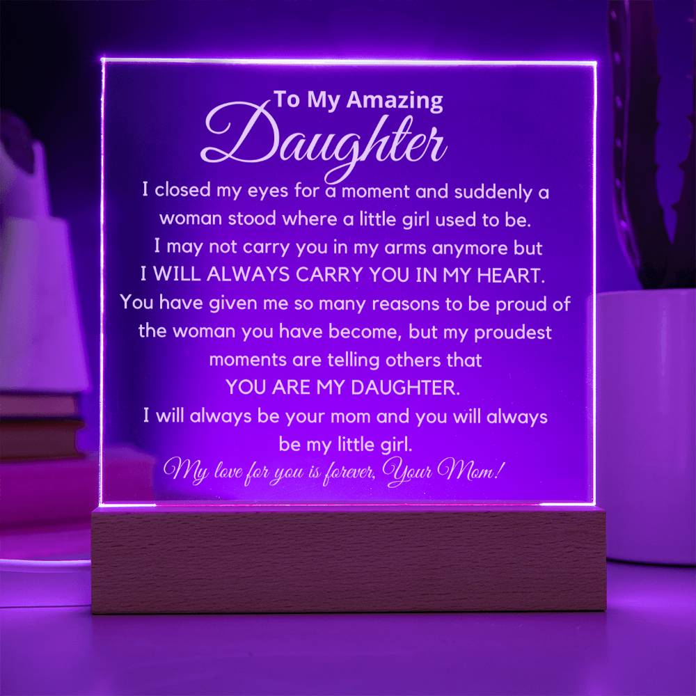 To My Amazing Daughter - You Are My Daughter Acrylic Plaque