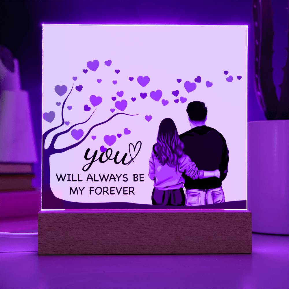 Gift for Spouse -You Will Always Be My Forever Acrylic Plaque