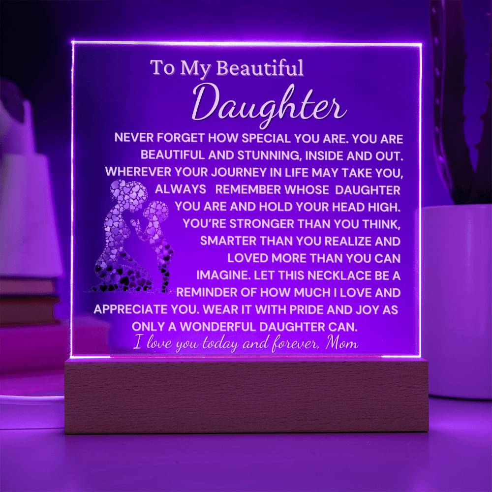 To Beautiful Daughter- You Are Wonderful  Acrylic Plaque