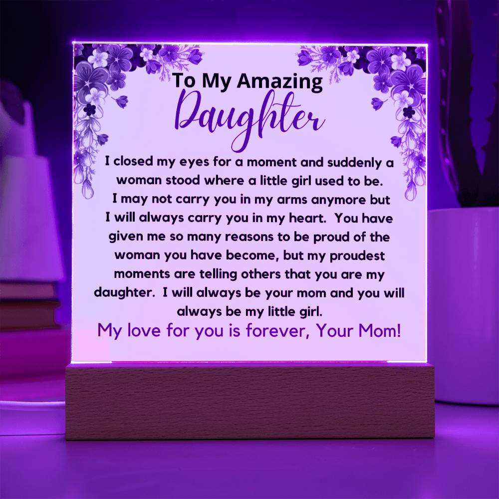 To My Amazing Daughter From Mom - My Proudest Moment Acrylic Plaque