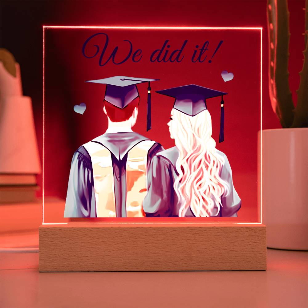 Gift for Graduates - We did it Acrylic plaque