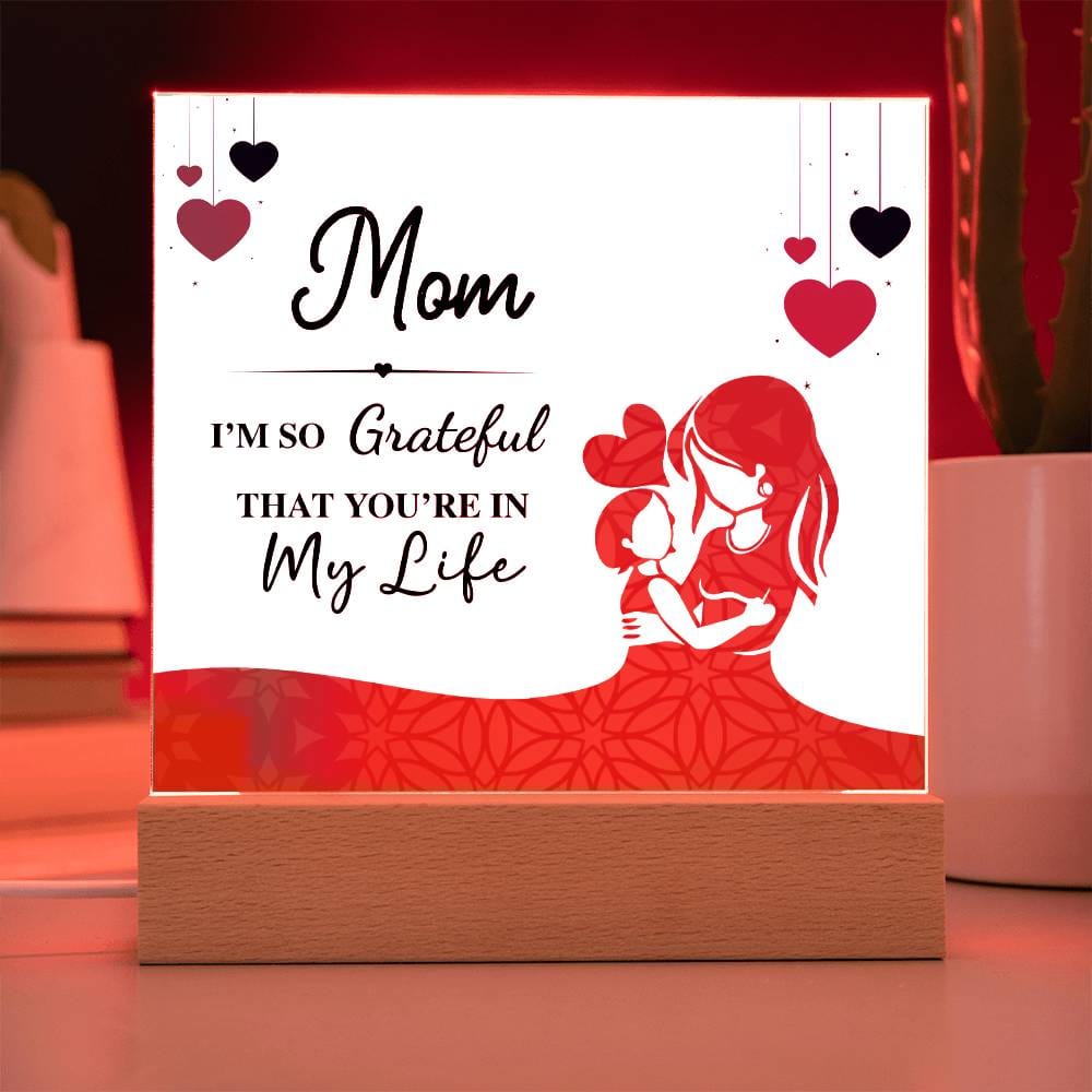 Gift For Mum - I Am So Grateful Acrylic Plaque