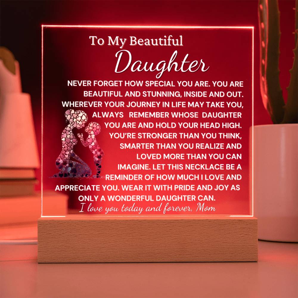 To Beautiful Daughter- You Are Wonderful  Acrylic Plaque