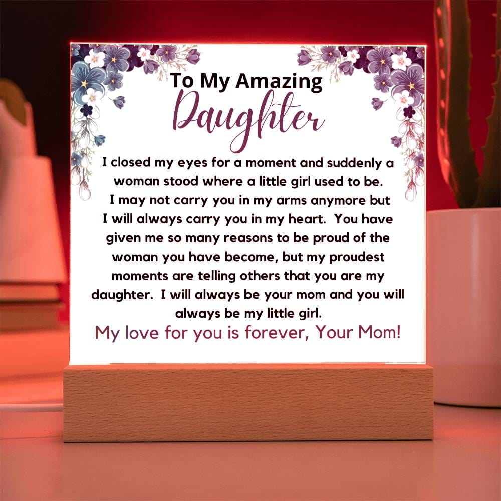 To My Amazing Daughter From Mom - My Proudest Moment Acrylic Plaque