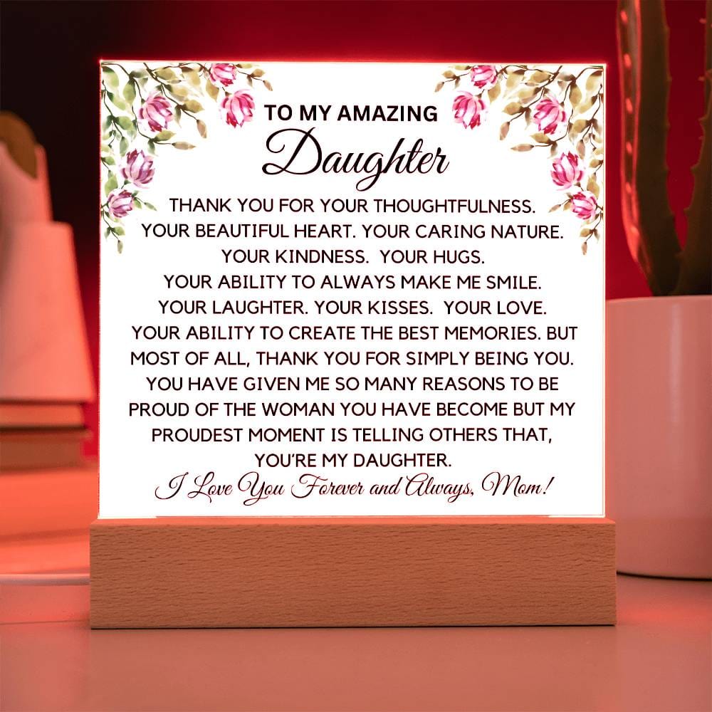 To My Amazing Daughter From Mom - Caring Ways Acrylic Plaque