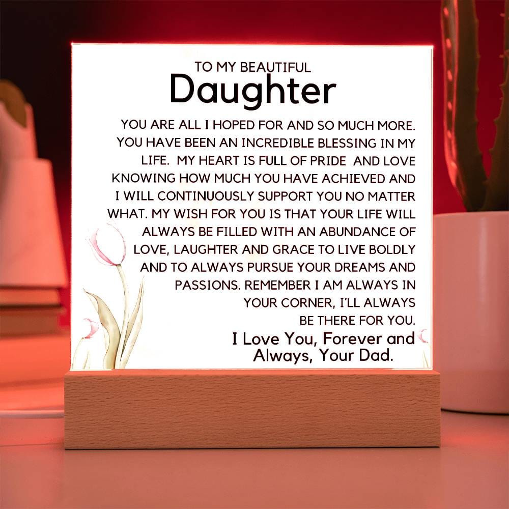 To My Beautiful Daughter -Your Dreams Acrylic Plaque