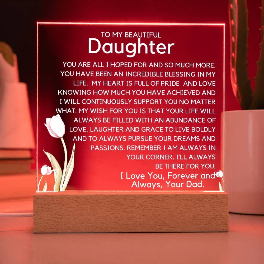 To My Beautiful Daughter - Pursue Your Dreams Acrylic Plaque