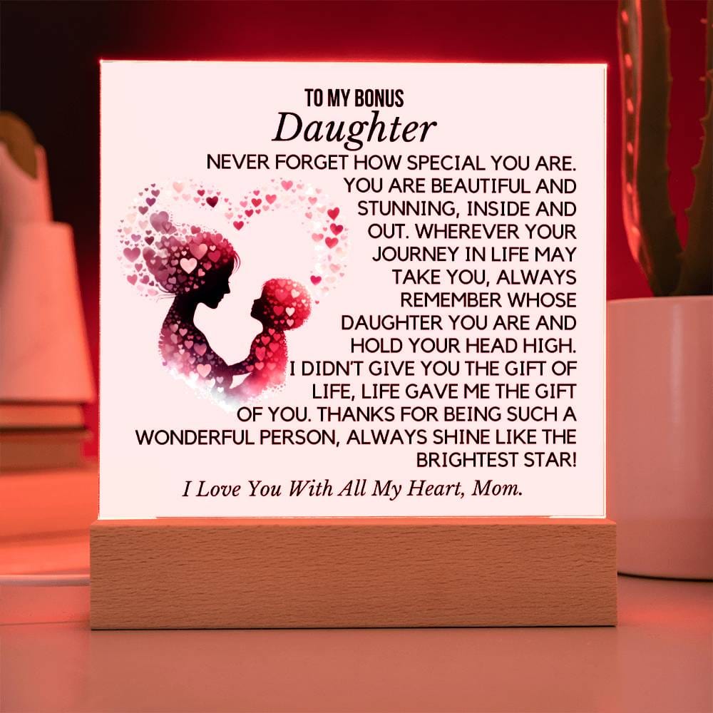 To My Bonus Daughter -  Wonderful Person Acrylic Plaque